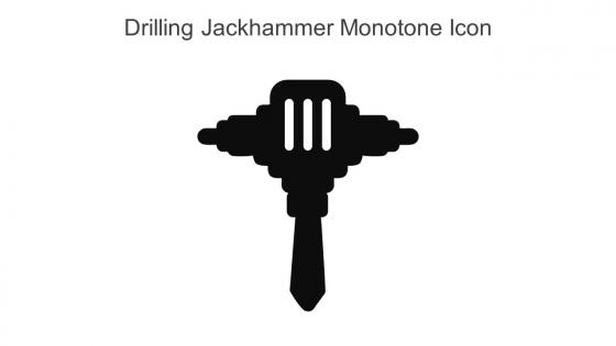 Drilling Jackhammer Monotone Icon In Powerpoint Pptx Png And Editable Eps Format