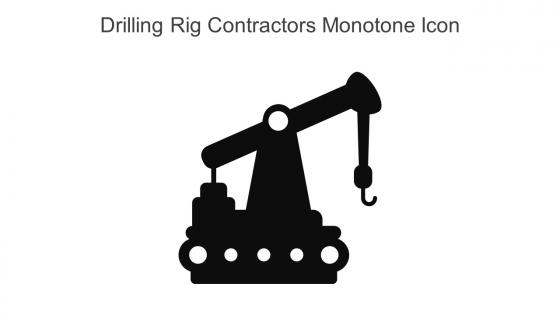 Drilling Rig Contractors Monotone Icon In Powerpoint Pptx Png And Editable Eps Format