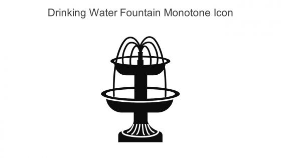 Drinking Water Fountain Monotone Icon In Powerpoint Pptx Png And Editable Eps Format