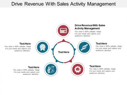 Drive revenue with sales activity management ppt powerpoint presentation show smartart cpb