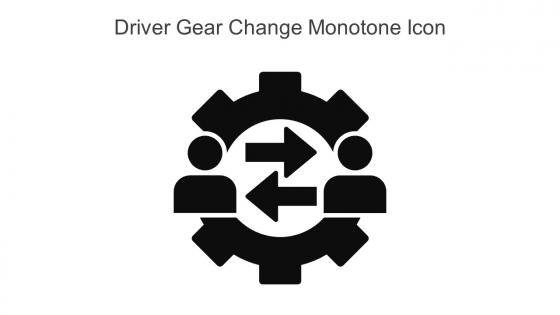 Driver Gear Change Monotone Icon In Powerpoint Pptx Png And Editable Eps Format