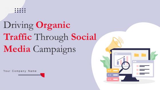 Driving Organic Traffic Through Social Media Campaigns Powerpoint Presentation Slides MKT CD V