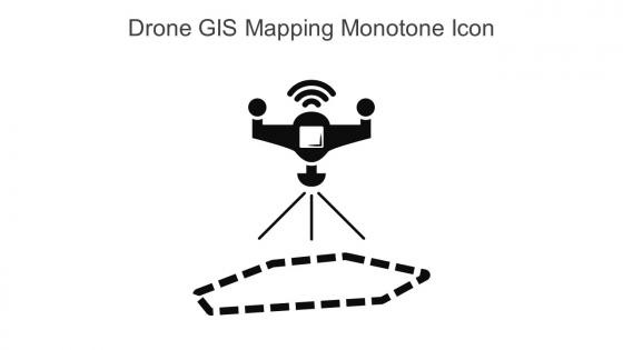 Drone Gis Mapping Monotone Icon In Powerpoint Pptx Png And Editable Eps Format