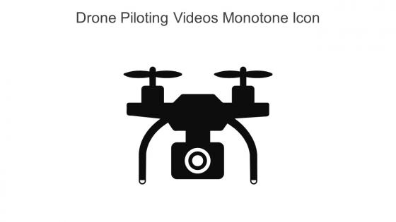 Drone Piloting Videos Monotone Icon In Powerpoint Pptx Png And Editable Eps Format