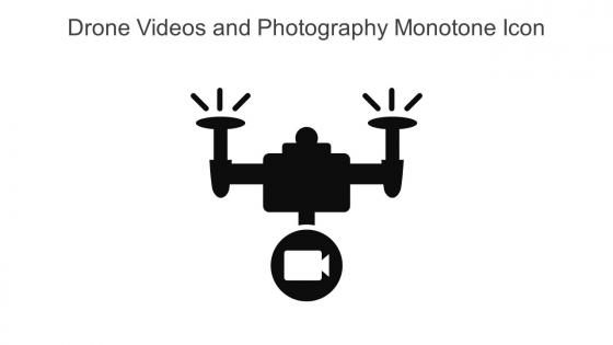 Drone Videos And Photography Monotone Icon In Powerpoint Pptx Png And Editable Eps Format