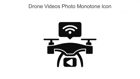 Drone Videos Photo Monotone Icon In Powerpoint Pptx Png And Editable Eps Format