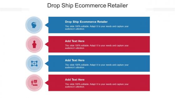 Drop Ship Ecommerce Retailer Ppt Powerpoint Presentation Layouts Picture Cpb