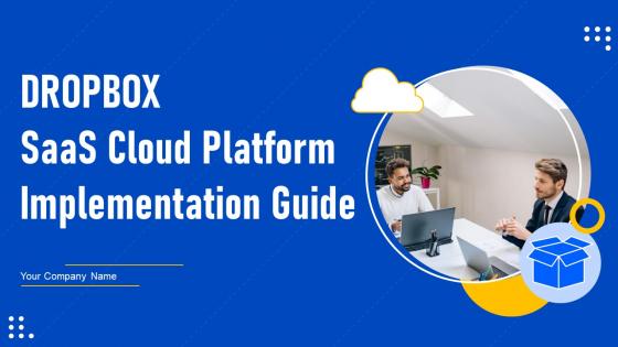 Dropbox SaaS Cloud Platform Implementation Guide PowerPoint PPT Template Bundles CL MM