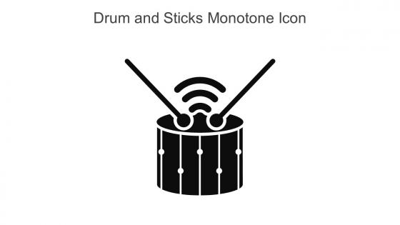 Drum And Sticks Monotone Icon In Powerpoint Pptx Png And Editable Eps Format