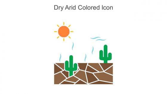 Dry Arid Colored Icon In Powerpoint Pptx Png And Editable Eps Format