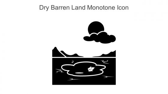 Dry Barren Land Monotone Icon In Powerpoint Pptx Png And Editable Eps Format