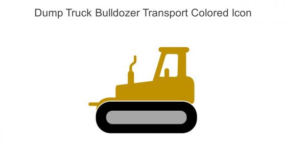 Dump Truck Bulldozer Transport Colored Icon In Powerpoint Pptx Png And Editable Eps Format