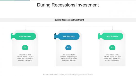 During Recessions Investment In Powerpoint And Google Slides Cpb