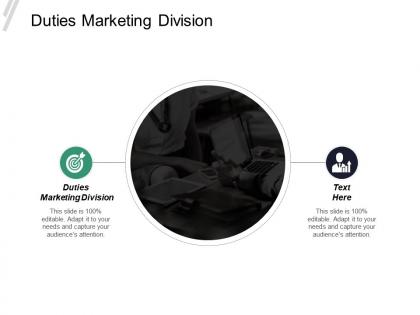 Duties marketing division ppt powerpoint presentation infographics format cpb