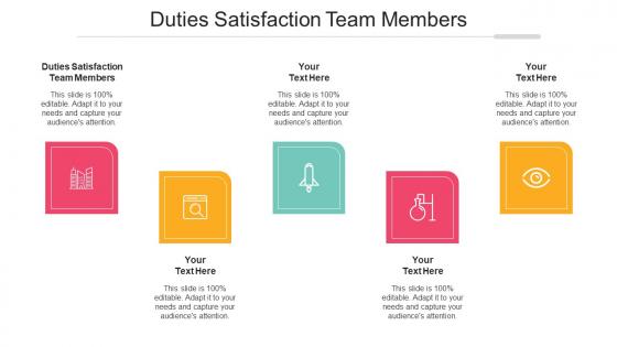 Duties Satisfaction Team Members Ppt Powerpoint Presentation Ideas Outfit Cpb