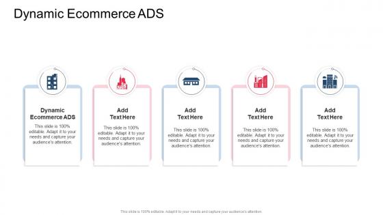 Dynamic Ecommerce ADS In Powerpoint And Google Slides Cpb