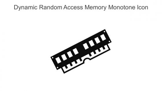 Dynamic Random Access Memory Monotone Icon In Powerpoint Pptx Png And Editable Eps Format