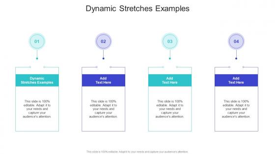 Dynamic Stretches Examples In Powerpoint And Google Slides Cpb