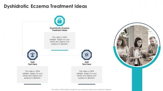 Dyshidrotic Eczema Treatment Ideas In Powerpoint And Google Slides Cpb