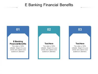 E banking financial benefits ppt powerpoint presentation file summary cpb