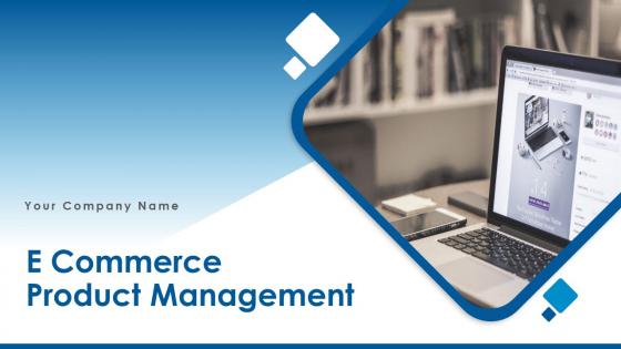 E Commerce Product Management Powerpoint Presentation Slides