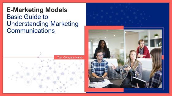 E marketing models basic guide to understanding marketing communications complete deck