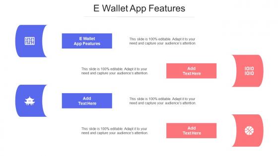E Wallet App Features Ppt Powerpoint Presentation Styles Slideshow Cpb