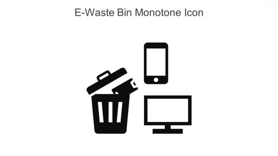 E Waste Bin Monotone Icon In Powerpoint Pptx Png And Editable Eps Format