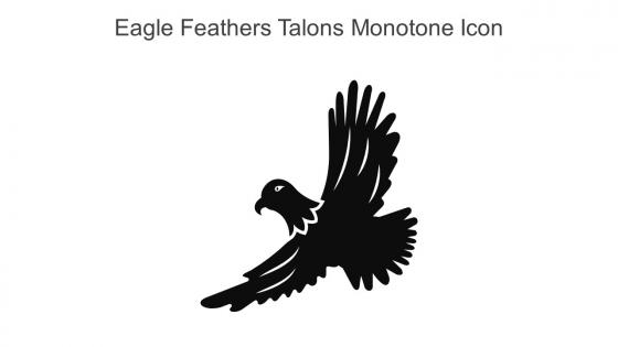 Eagle Feathers Talons Monotone Icon In Powerpoint Pptx Png And Editable Eps Format