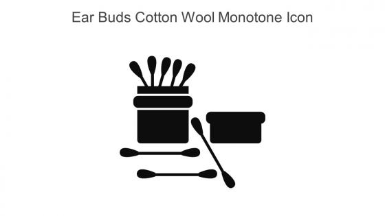 Ear Buds Cotton Wool Monotone Icon In Powerpoint Pptx Png And Editable Eps Format
