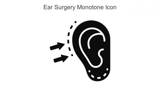 Ear Surgery Monotone Icon In Powerpoint Pptx Png And Editable Eps Format