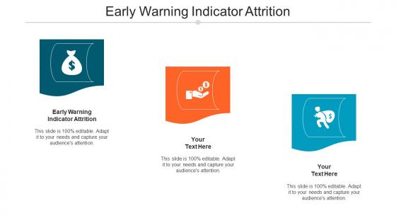 Early Warning Indicator Attrition Ppt Powerpoint Presentation Layouts Background Image Cpb