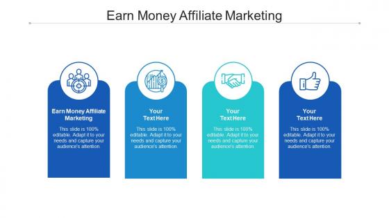 Earn money affiliate marketing ppt powerpoint presentation infographic template grid cpb