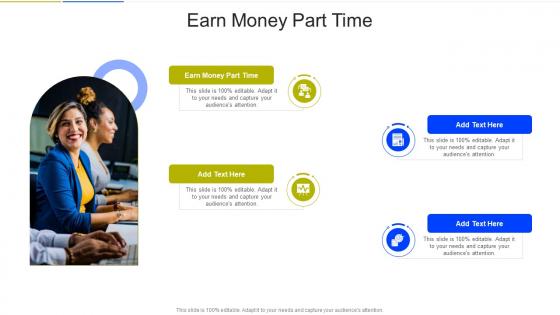 Earn Money Part Time In Powerpoint And Google Slides Cpb