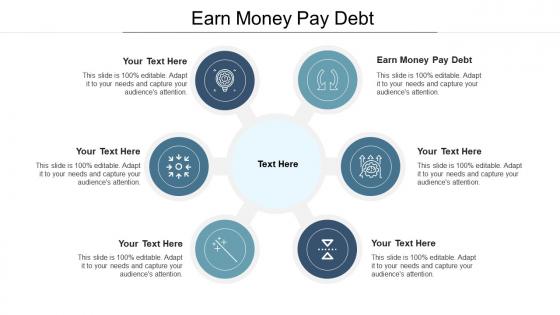 Earn money pay debt ppt powerpoint presentation styles mockup cpb