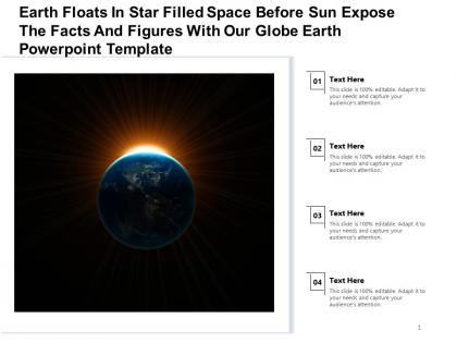 Earth floats in star filled space before sun expose facts figures with our globe earth template