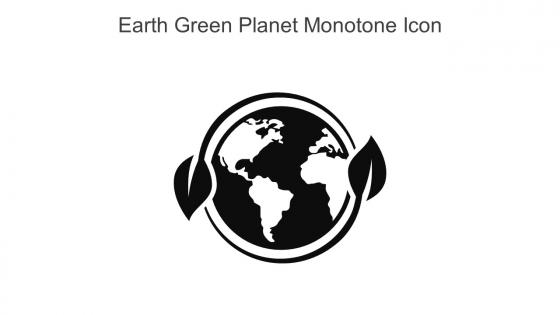 Earth Green Planet Monotone Icon In Powerpoint Pptx Png And Editable Eps Format