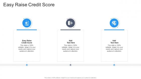 Easy Raise Credit Score In Powerpoint And Google Slides Cpb