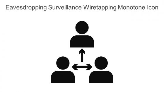 Eavesdropping Surveillance Wiretapping Monotone Icon In Powerpoint Pptx Png And Editable Eps Format