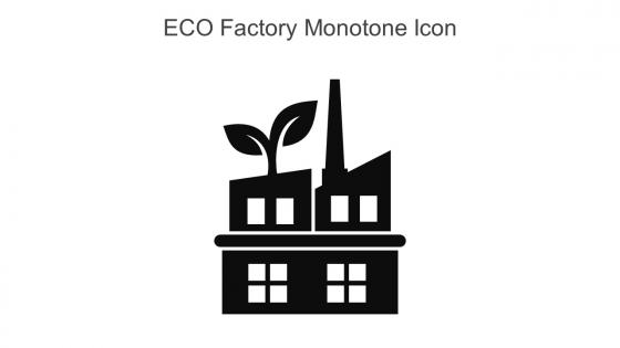 ECO Factory Monotone Icon In Powerpoint Pptx Png And Editable Eps Format