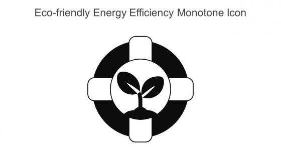 Eco Friendly Energy Efficiency Monotone Icon In Powerpoint Pptx Png And Editable Eps Format