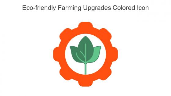 Eco Friendly Farming Upgrades Colored Icon In Powerpoint Pptx Png And Editable Eps Format