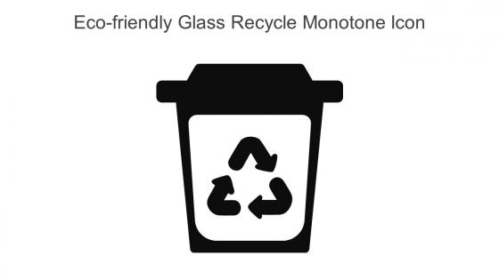Eco Friendly Glass Recycle Monotone Icon In Powerpoint Pptx Png And Editable Eps Format