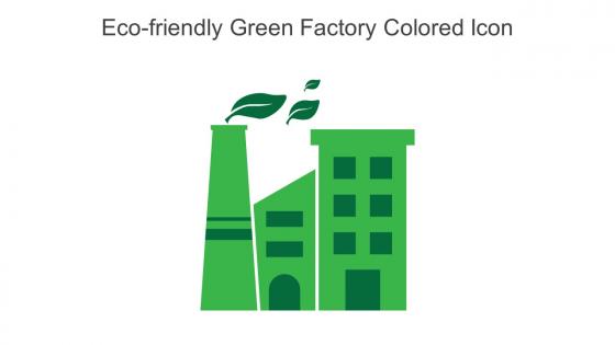 Eco Friendly Green Factory Colored Icon In Powerpoint Pptx Png And Editable Eps Format