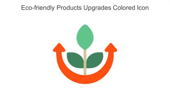 Eco Friendly Products Upgrades Colored Icon In Powerpoint Pptx Png And Editable Eps Format