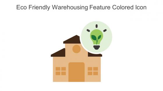 Eco Friendly Warehousing Feature Colored Icon In Powerpoint Pptx Png And Editable Eps Format