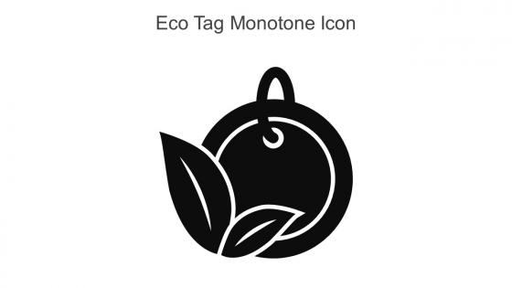 Eco Tag Monotone Icon In Powerpoint Pptx Png And Editable Eps Format