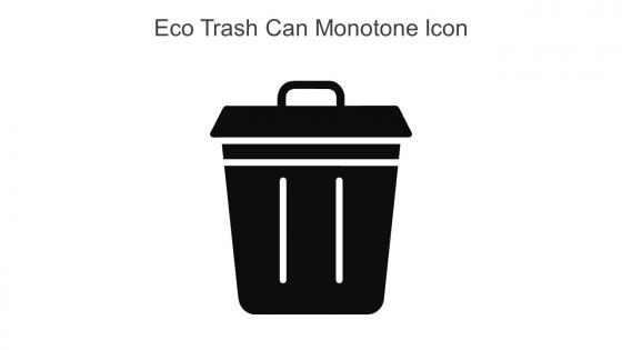 Eco Trash Can Monotone Icon In Powerpoint Pptx Png And Editable Eps Format
