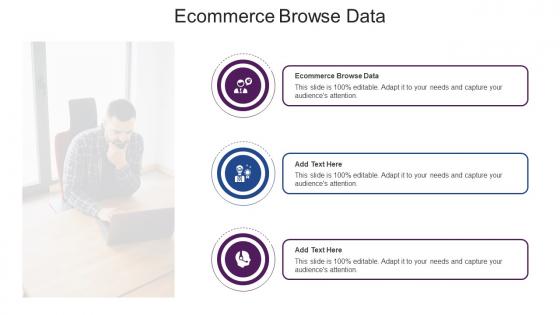 Ecommerce Browse Data Ppt Powerpoint Presentation File Examples Cpb