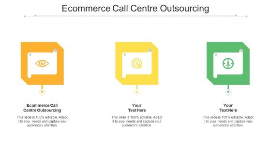 Ecommerce Call Centre Outsourcing Ppt Powerpoint Presentation Inspiration Display Cpb